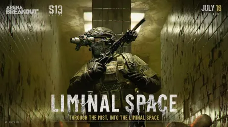Arena Breakout S13 "Liminal Space" Launches July 16! Full Breakdown of the Tactical Abilities System
