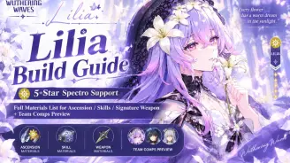 Wuthering Waves Lilya Build Guide|5-Star Spectro Support, Full Ascension/Skill/Signature Weapon Material List + Team Comp Preview