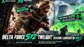 Delta Force S12 Glimmer Season Launches Nov 5|New Operator Wildfire Skill Breakdown, Classified AZ3 Radiation Zone Mechanic + Barkesh 3.0 Update Delta Force S12 Glimmer Season Launches Nov 5|New Operator Wildfire Skill Breakdown, Classified AZ3 Radiation Zone Mechanic + Barkesh 3.0 Update